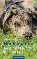 Homöopathie für eine gesunde Hundeseele Cornelia Tschischke                                                             